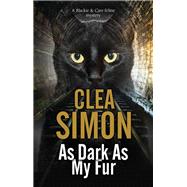 As Dark As My Fur by Simon, Clea, 9780727886828