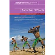 Moving Oceans: Celebrating Dance in the South Pacific by Buck; Ralph, 9781138016828