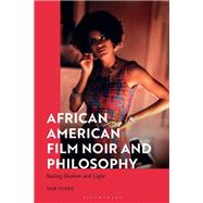 African American Film Noir and Philosophy by Dan Flory, 9781350496828