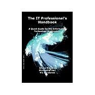 The It Professional's Handbook by Mallard, Steve; Miller, Michael S.; Bordenet, Vic, 9781412006828