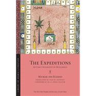 The Expeditions by Rashid, Mamar Ibn; Anthony, Sean W.; Haleem, M. A. S. Abdel, 9781479816828