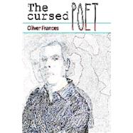 The Cursed Poet by Frances, Oliver, 9781505616828