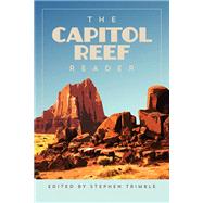The Capitol Reef Reader by Trimble, Stephen, 9781607816829