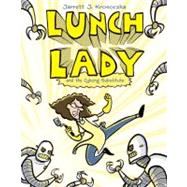Lunch Lady 1 by Krosoczka, Jarrett J., 9780375846830