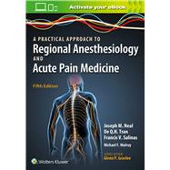 A Practical Approach to Regional Anesthesiology and Acute Pain Medicine by Neal, Joseph M.; Tran, De Q.H.; Salinas, Francis, 9781469896830