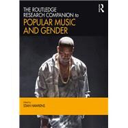 The Routledge Research Companion to Popular Music and Gender by Hawkins; Stan, 9781472456830