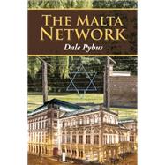 The Malta Network by Pybus, Dale, 9781482806830