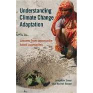 Understanding Climate Change Adaptation by Ensor, Jonathan; Berger, Rachel, 9781853396830