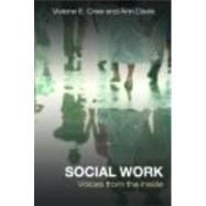 Social Work: Voices from the Inside by Cree; Viviene E, 9780415356831