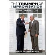 The Triumph of Improvisation by Wilson, James Graham, 9780801456831