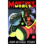 Manton's World by Fearn, John Russell, 9780966896831