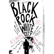 Black Rock White City by PATRIC, A. S., 9781612196831