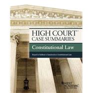 High Court Case Summaries, Constitutional Law by Staff, Publisher's Editorial, 9781628106831