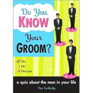 Do You Know Your Groom? by Carlinsky, Dan, 9781402206832