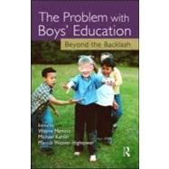 The Problem with Boys' Education: Beyond the Backlash by Martino; Wayne, 9781560236832