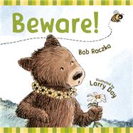 Beware! by Raczka, Bob; Day, Larry, 9781580896832