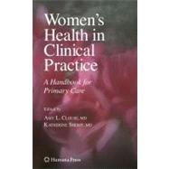 Women's Health in Clinical Practice by Clouse, Amy Lynn; Sherif, Katherine, 9781617376832