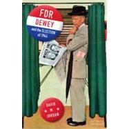 FDR, Dewey, and the Election of 1944 by Jordan, David M., 9780253356833