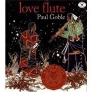 Love Flute by Goble, Paul, 9780689816833