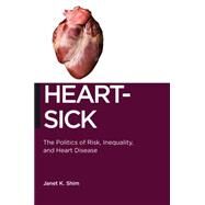 Heart-Sick by Shim, Janet K., 9780814786833