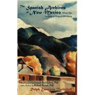 The Spanish Archives of New Mexico by Twitchell, Ralph Emerson; Rael-galvez, Estevan; Melzer, Richard, 9780865346833