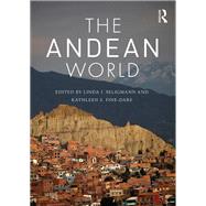 The Andean World by Seligmann; Linda J., 9781138656833