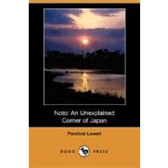 Noto : An Unexplained Corner of Japan by LOWELL PERCIVAL, 9781406566833