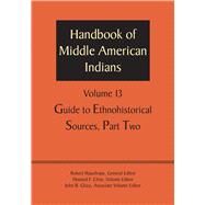 Handbook of Middle American Indians by Wauchope, Robert; Cline, Howard F.; Glass, John B., 9781477306833
