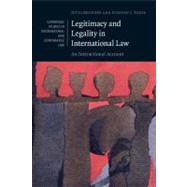Legitimacy and Legality in International Law: An Interactional Account by Jutta Brunnée , Stephen J. Toope, 9780521706834