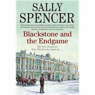 Blackstone and the Endgame by Spencer, Sally, 9780727896834