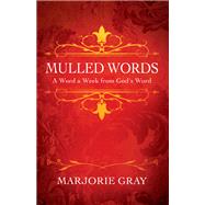 Mulled Words by Marjorie Gray, 9781977276834
