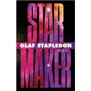 Star Maker by Stapledon, Olaf, 9780486466835