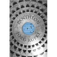 Pantheon by Rpke, Jrg; Richardson, David M. B., 9780691156835