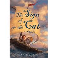 The Sign of the Cat by Jonell, Lynne, 9780805096835