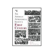 The American Astronomical Society's First Century by Devorkin, David H., 9781563966835