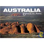 Australia/ Australia by Francke, Klaus D.; Brown, Ian, 9789707186835