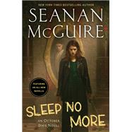 Sleep No More by McGuire, Seanan, 9780756416836