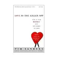 Love Is the Killer App by SANDERS, TIM, 9781400046836