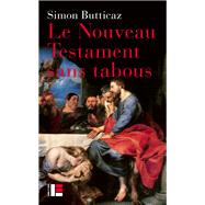 Le Nouveau Testament sans tabous by Simon Butticaz, 9782830916836