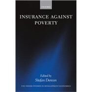 Insurance Against Poverty by Dercon, Stefan, 9780199276837