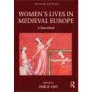 Women's Lives in Medieval Europe: A sourcebook by Amt; Emilie, 9780415466837