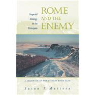 Rome and the Enemy by Mattern, Susan P., 9780520236837