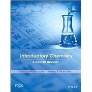Introductory Chemistry A Guided Inquiry by Garoutte, Michael P.; Mahoney, Ashley B., 9781119046837