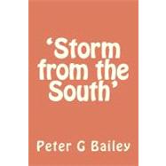 Storm from the South by Bailey, Peter G., 9781475216837