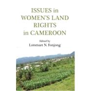 Issues in Women's Land Rights in Cameroon by Fonjong, Lotsmart N., 9789956726837