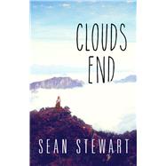 Clouds End by Stewart, Sean, 9780486816838