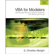 VBA for Modelers Developing Decision Support Systems Using Microsoft Excel (with VBA Program CD-ROM) by Albright, S. Christian, 9780495106838