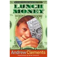 Lunch Money by Clements, Andrew; Selznick, Brian, 9780689866838