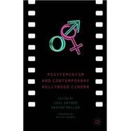 Postfeminism and Contemporary Hollywood Cinema by Gwynne, Joel; Muller, Nadine, 9781137306838