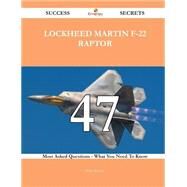 Lockheed Martin F-22 Raptor 47 Success Secrets by Norton, Peter, 9781488866838